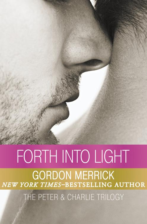 Forth into Light, The Peter &amp; Charlie Trilogy