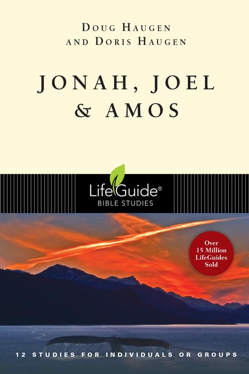 Jonah, Joel &amp; Amos, LifeGuide Bible Studies
