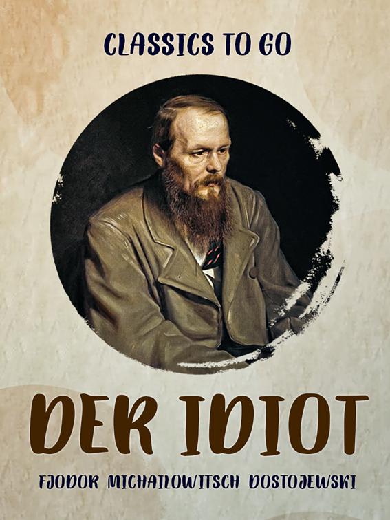 Der Idiot, Classics To Go