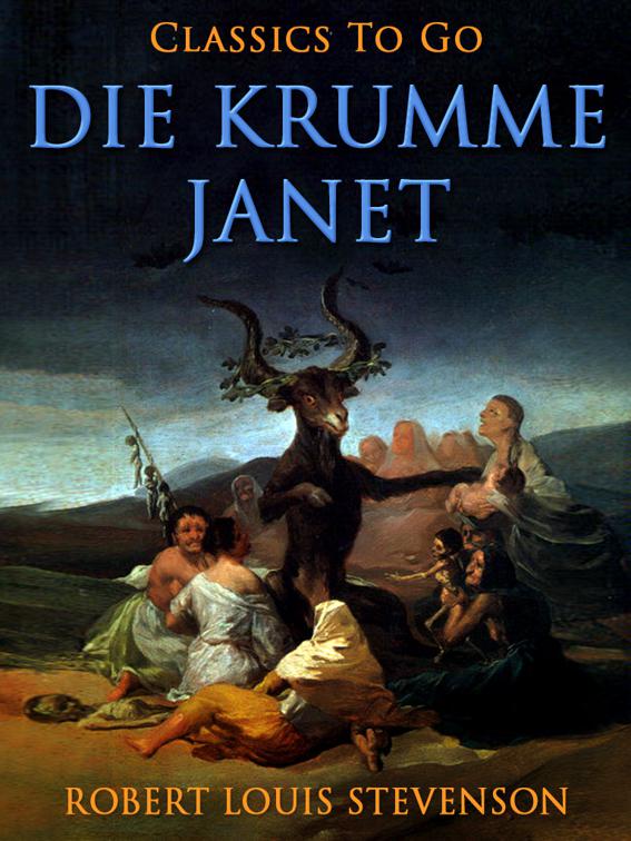 Die krumme Janet, Classics To Go