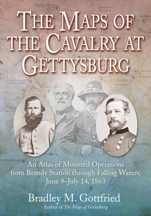 Maps of the Cavalry at Gettysburg, Savas Beatie Military Atlas Series