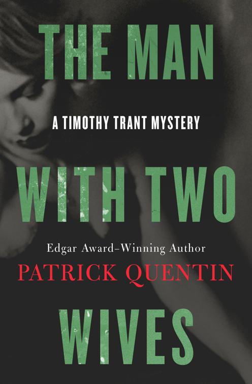 Man with Two Wives, The Timothy Trant Mysteries