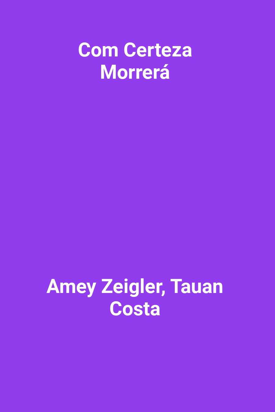 Com Certeza Morrerá