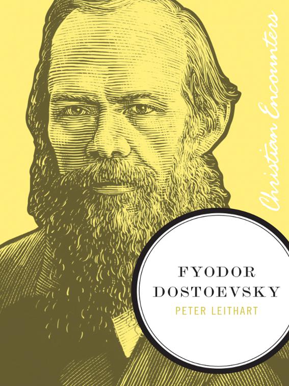 Fyodor Dostoevsky, Christian Encounters