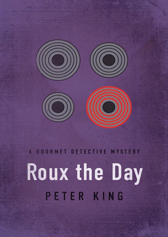 Roux the Day, The Gourmet Detective Mysteries