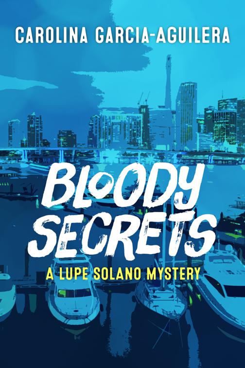 Bloody Secrets, Lupe Solano