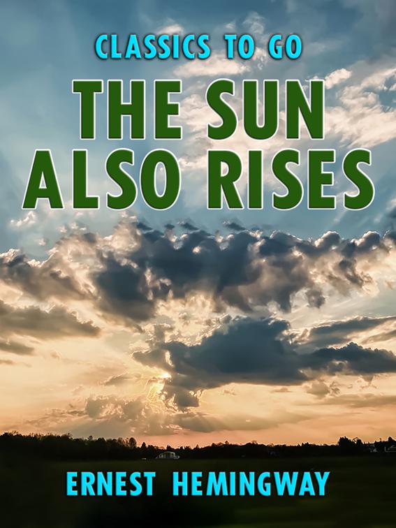 The Sun Also Rises, Classics To Go