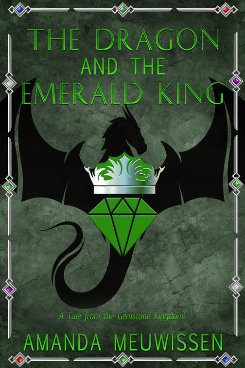 Dragon and the Emerald King, Tales from the Gemstone Kingdoms