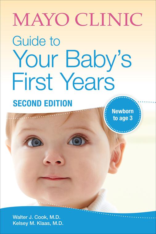 Mayo Clinic Guide to Your Baby&#x27;s First Years