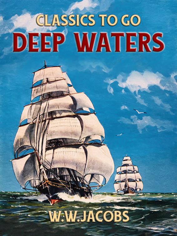 Deep Waters, Classics To Go