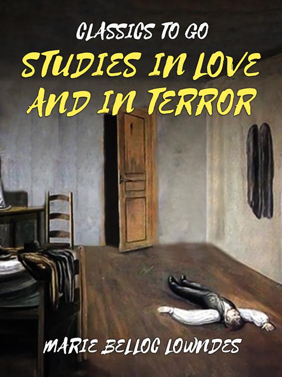 Studies In Love And In Terror, Classics To Go