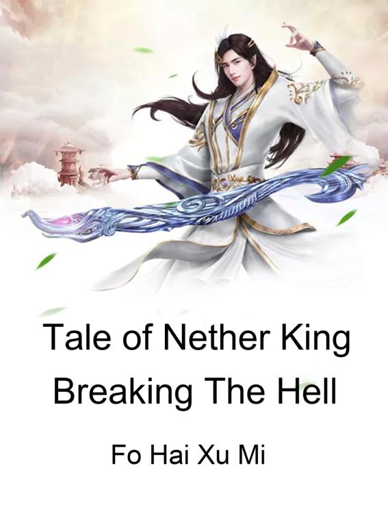 Tale of Nether King Breaking The Hell, Volume 1