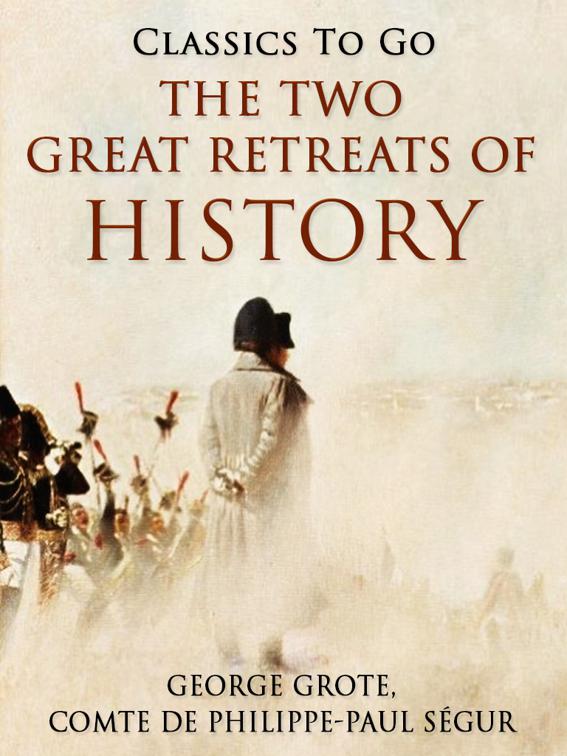 The Two Great Retreats of History, Classics To Go