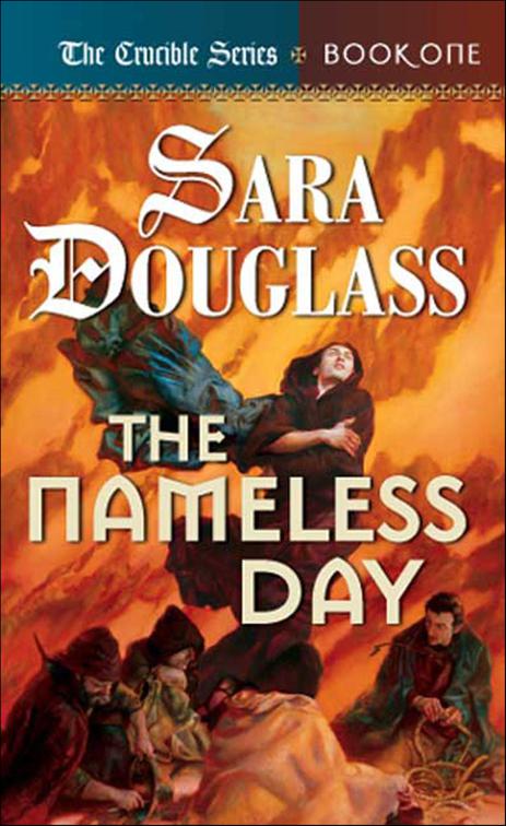 Nameless Day, The Crucible Series