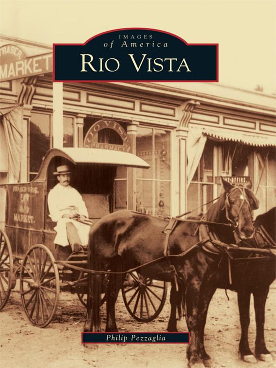 Rio Vista, Images of America