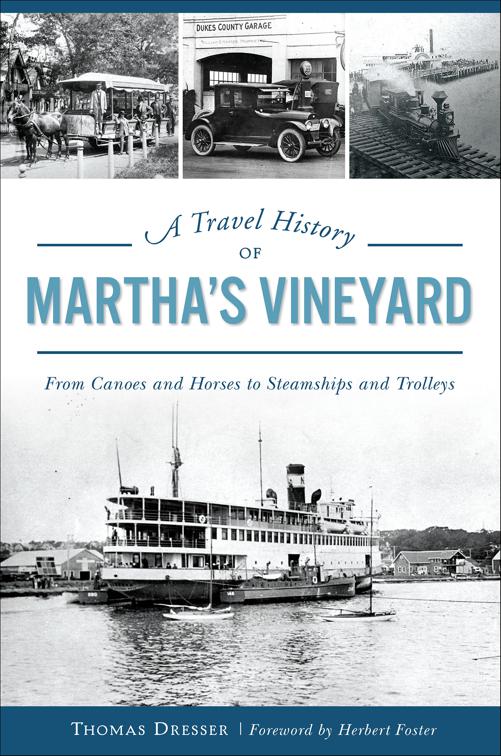 Travel History of Martha&#x27;s Vineyard