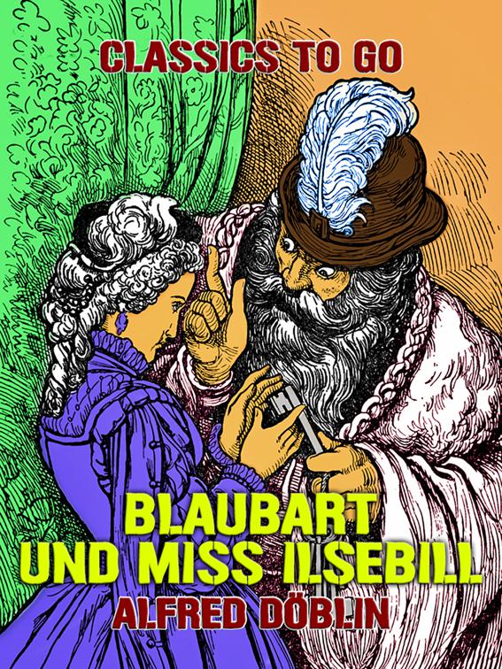 Blaubart und Miss Ilsebill, Classics To Go