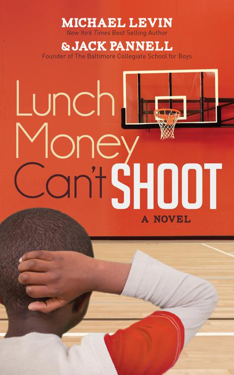 Lunch Money Can&#x27;t Shoot, Morgan James Fiction