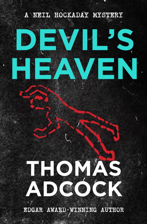 Devil&#x27;s Heaven, The Neil Hockaday Mysteries