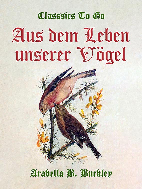 Aus dem Leben unserer Vögel, Classics To Go