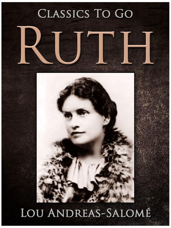 Ruth, Classics To Go