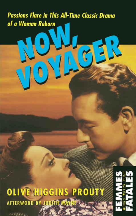 Now, Voyager, Femmes Fatales