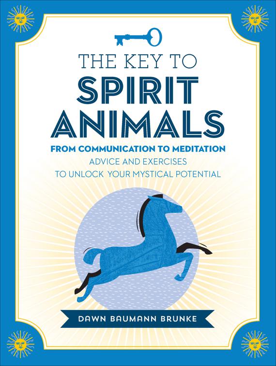 Key to Spirit Animals, Keys To