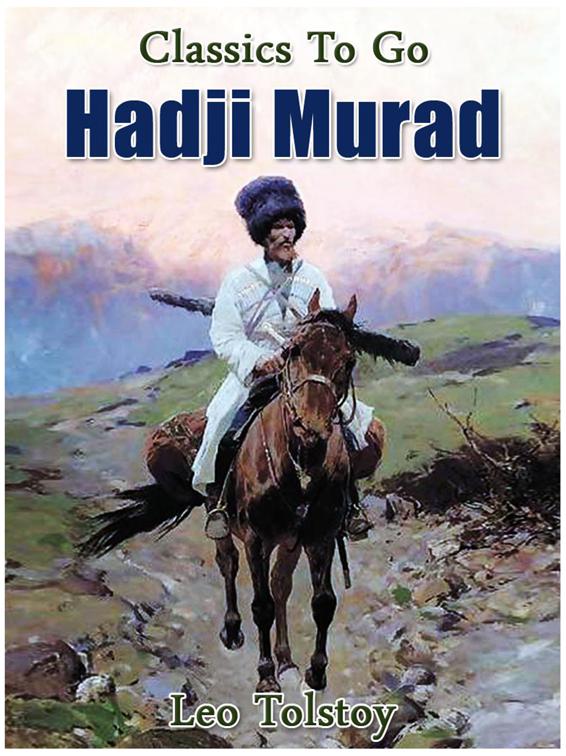 Hadji Murad, Classics To Go
