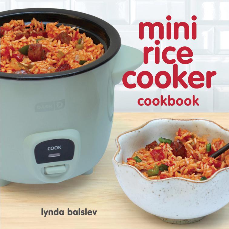 This image is the cover for the book Mini Rice Cooker Cookbook