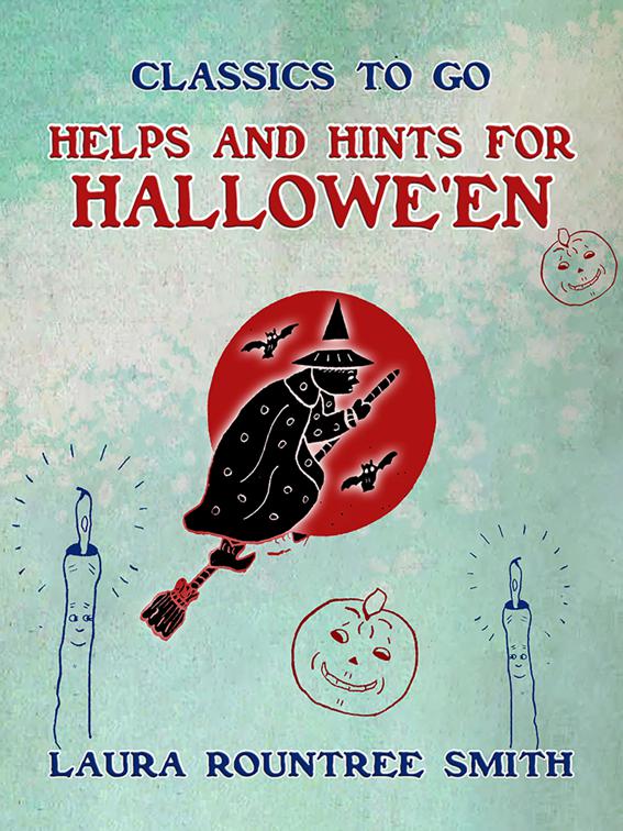 Helps and Hints for Halloween, Classics To Go