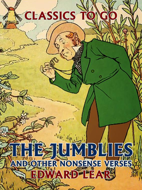 The Jumblies, and Other Nonsense Verses, Classics To Go