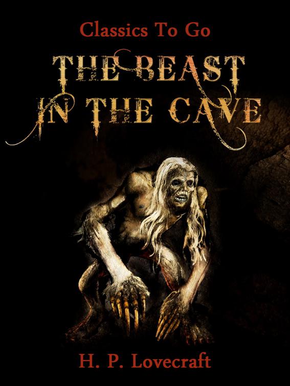 The Beast in the Cave, Classics To Go