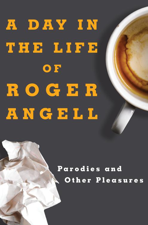 Day in the Life of Roger Angell