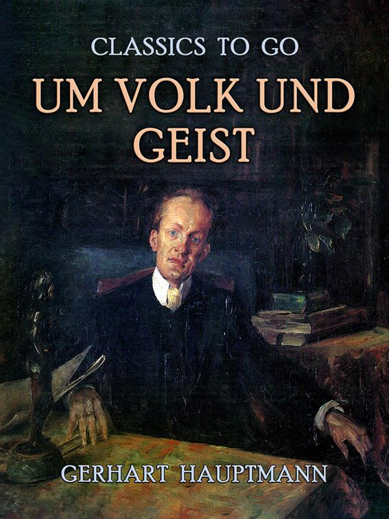 Um Volk und Geist, Classics To Go