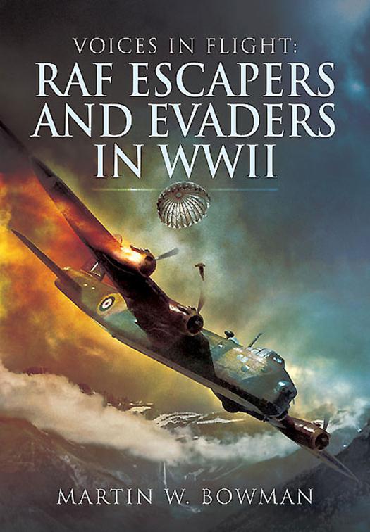 RAF Escapers and Evaders in WWII, Voices in Flight