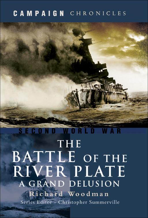 Battle of the River Plate, Campaign Chronicles