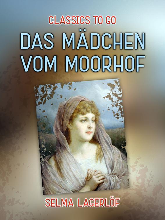 Das Mädchen vom Moorhof, Classics To Go