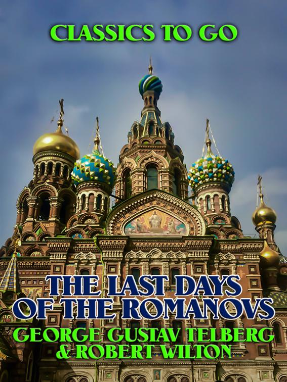 The Last Days of the Romanovs, Classics To Go