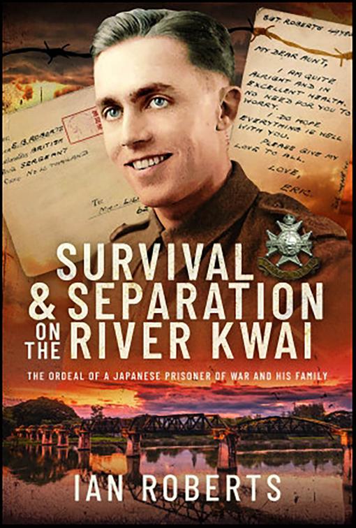 Survival &amp; Separation on the River Kwai