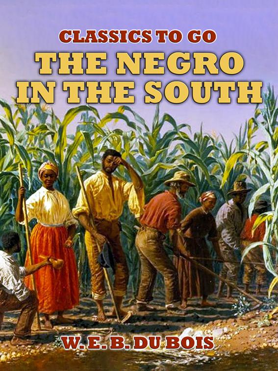The Negro In The South, Classics To Go