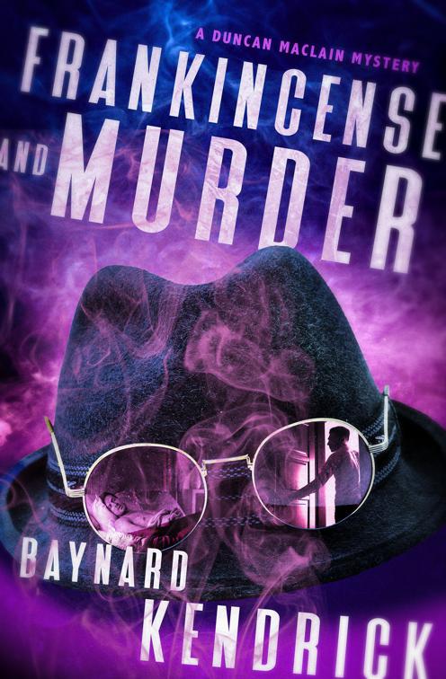 Frankincense and Murder, The Duncan Maclain Mysteries