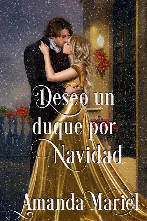 Deseo un duque por Navidad, Destinada a un pícaro