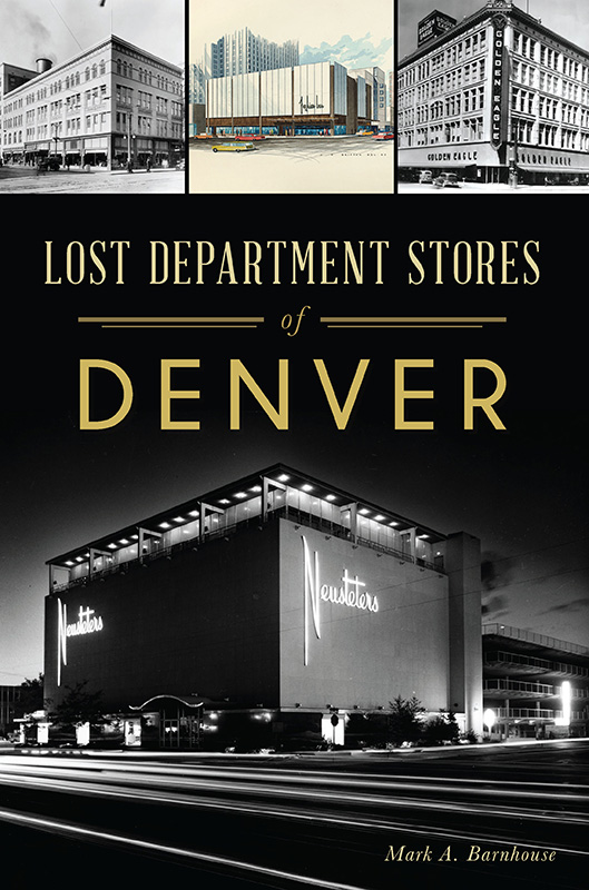 This image is the cover for the book Lost Department Stores of Denver, Lost