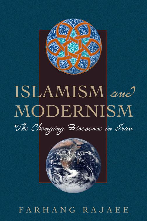 Islamism and Modernism, CMES Modern Middle East Series