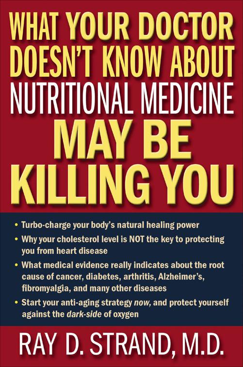 What Your Doctor Doesn&#x27;t Know About Nutritional Medicine May Be Killing You