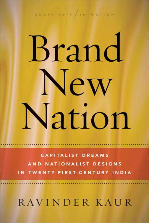 Brand New Nation, South Asia in Motion