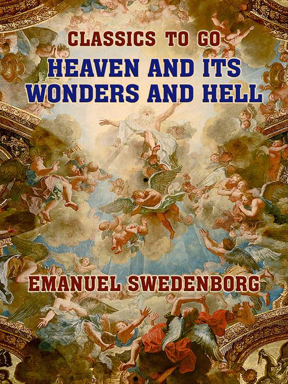 Heaven and its Wonders and Hell, Classics To Go