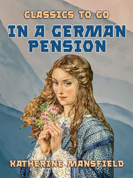 In A German Pension, Classics To Go