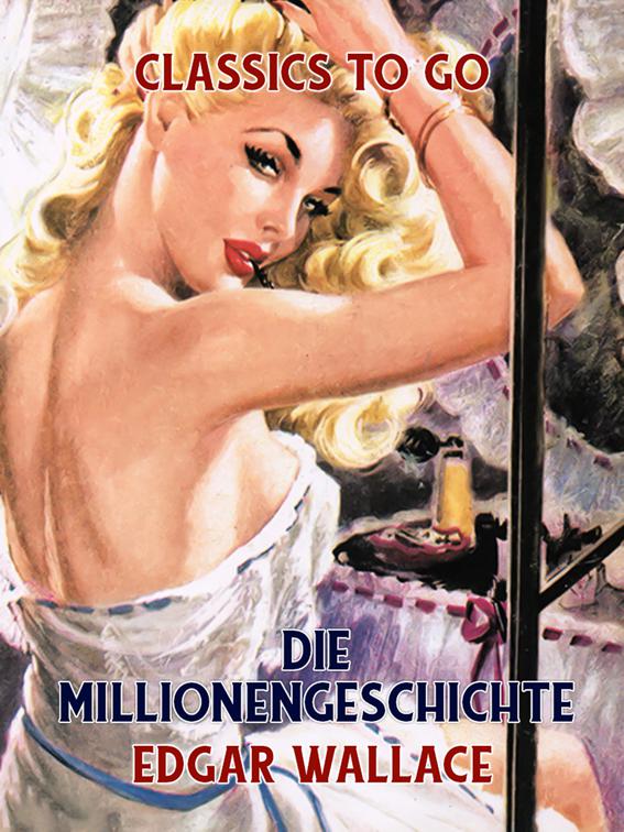 Die Millionengeschichte, Classics To Go