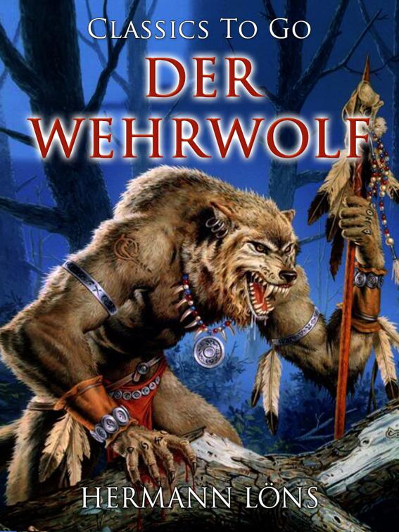 Der Wehrwolf, Classics To Go